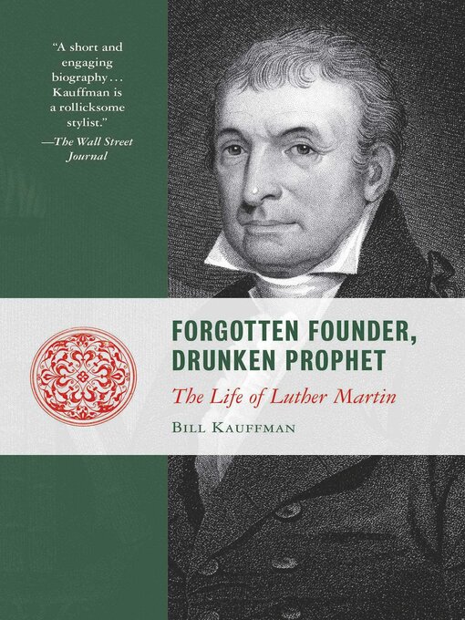 Title details for Forgotten Founder, Drunken Prophet by Bill Kauffman - Available